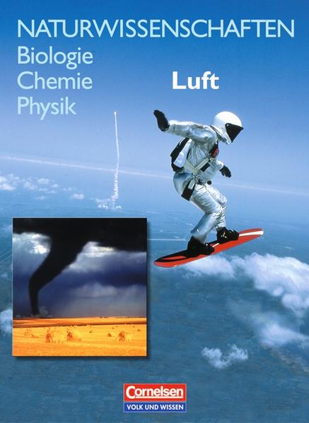 Naturwissenschaften Biologie - Chemie - Physik. Reihe für den integrativen... / Luft Schülerbuch - Dietrich, Volkmar, Christel Bergstedt  und Volkmar Dietrich