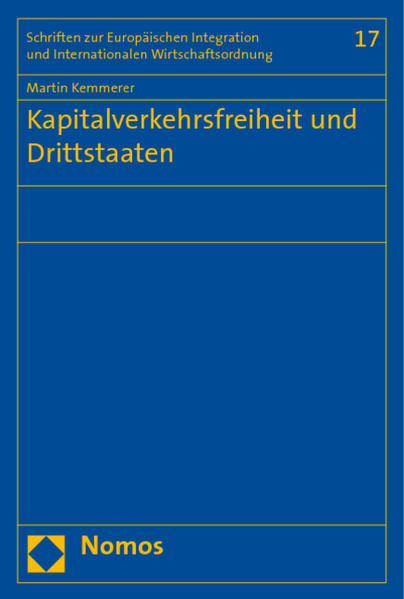 Kapitalverkehrsfreiheit und Drittstaaten - Kemmerer, Martin