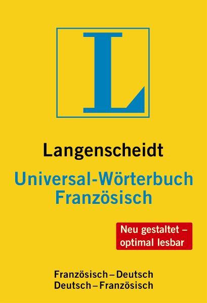 Langenscheidt Universal-Wörterbuch Französisch Französisch-Deutsch/Deutsch-Französisch - Langenscheidt-Redaktion