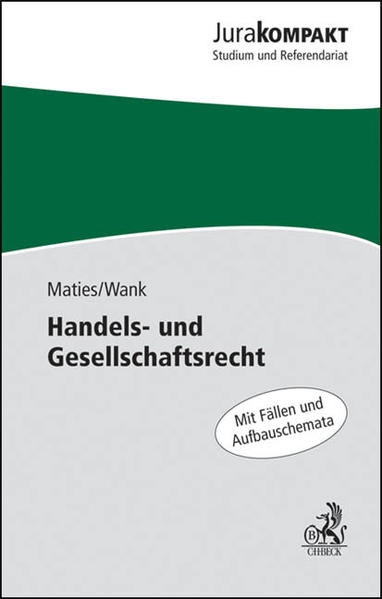 Handels- und Gesellschaftsrecht - Maties, Martin und Rolf Wank