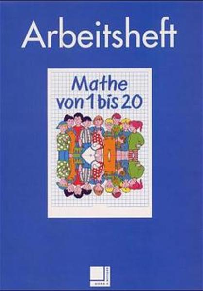 Mathe von 1 bis 20 Arbeitsheft - Nocke, Christel und Ludwig Nocke
