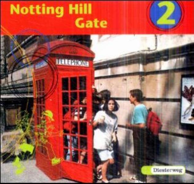 Notting Hill Gate - Neubearbeitung. Lehrwerk für den Englischunterricht / Notting Hill Gate - Ausgabe 2000 Audio-CD 2