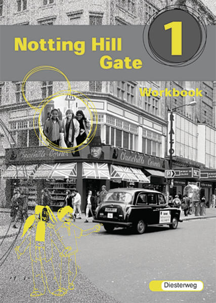 Notting Hill Gate - Neubearbeitung. Lehrwerk für den Englischunterricht / Notting Hill Gate - Ausgabe 2000 Workbook 1 - Beyer-Kessling, Viola, Otfried Börner  und Hans-Axel Buchbinder