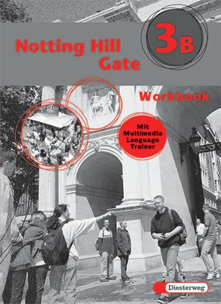 Notting Hill Gate - Neubearbeitung. Lehrwerk für den Englischunterricht / Notting Hill Gate - Ausgabe 2000 Workbook 3B mit Multimedia Language Trainer - Börner, Otfried, Ingrid Gebhard  und Pat Jüngst