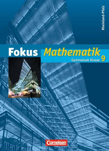 Fokus Mathematik - Rheinland-Pfalz - Bisherige Ausgabe / 9. Schuljahr - Schülerbuch - Bischof, Ina, Norbert Christmann  und Jochen Dörr
