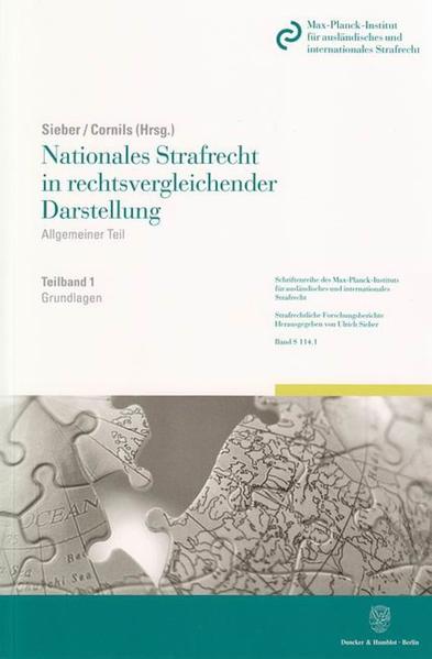 Nationales Strafrecht in rechtsvergleichender Darstellung. Allgemeiner Teil. Band 1: Grundlagen. - Sieber, Ulrich und Karin Cornils
