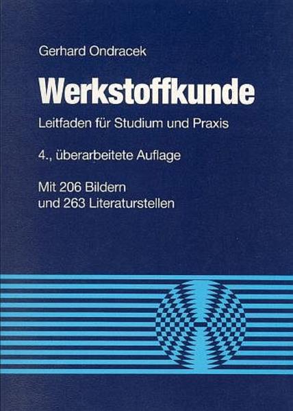 Werkstoffkunde Leitfaden für Studium und Praxis - Ondracek, Gerhard
