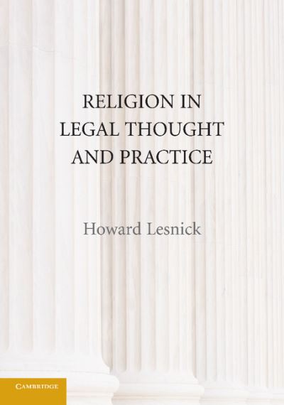 Religion in Legal Thought and Practice - Lesnick, Howard