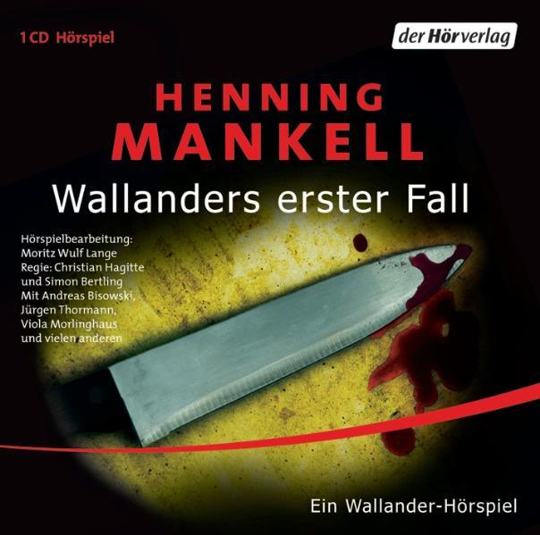 Wallanders erster Fall - Mankell, Henning und Andreas Bisowski