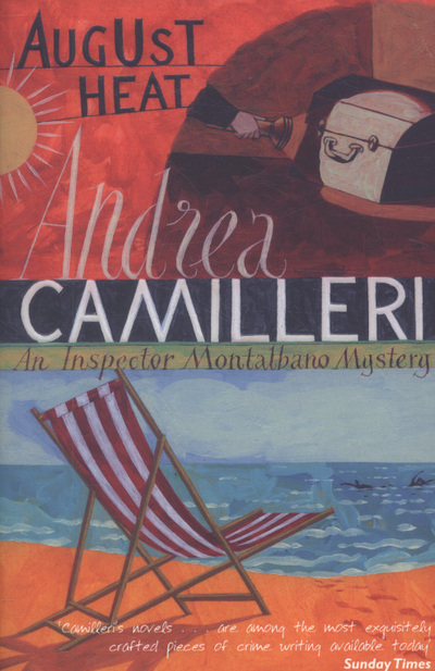 August Heat (Inspector Montalbano mysteries, Band 10) - Camilleri, Andrea