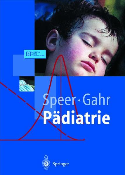 Pädiatrie - Speer, Christian P. und Manfred Gahr