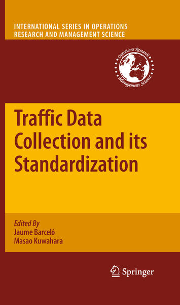 Traffic Data Collection and its Standardization - Barceló, Jaume und Masao Kuwahara