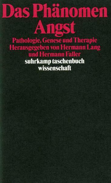 Das Phänomen Angst Pathologie, Genese und Therapie - Faller, Hermann und Hermann Lang