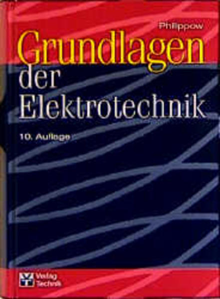 Grundlagen der Elektrotechnik - Philippow, Eugen, Wolf J Becker  und Karl W Bonfig