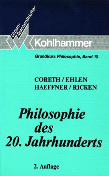 Philosophie des 20. Jahrhunderts - Ehlen, Peter, Gerd Haeffner  und Friedo Ricken