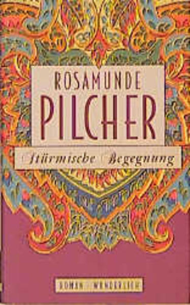 Stürmische Begegnung Roman - Pilcher, Rosamunde und Jürgen Abel