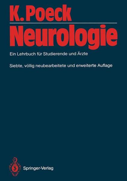 Neurologie Ein Lehrbuch für Studierende und Ärzte - Poeck, K.