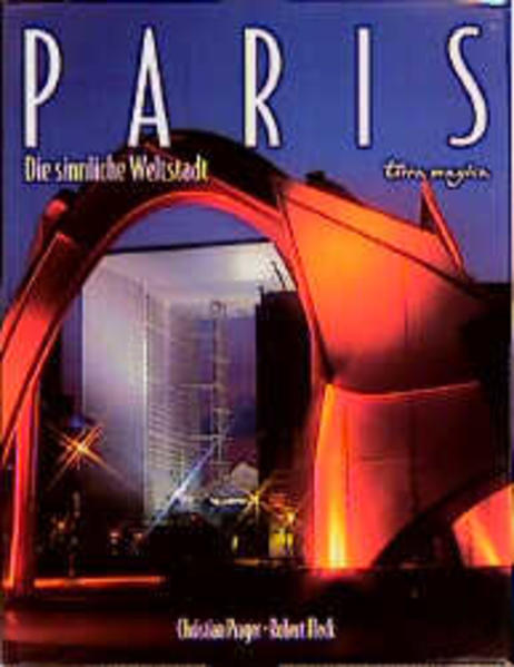 Paris Die sinnliche Weltstadt - Prager, Christian und Robert Fleck