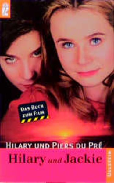 Hilary und Jackie Das Buch zum Film - Pre, Hilary du und Piers du Pre