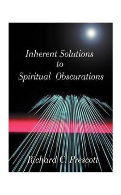 Inherent Solutions to Spiritual Obscurations - Prescott Richard, Chambers
