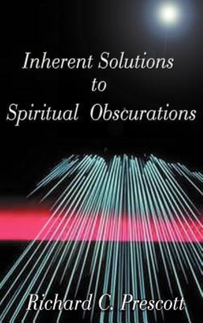 Inherent Solutions to Spiritual Obscurations - Prescott Richard, Chambers