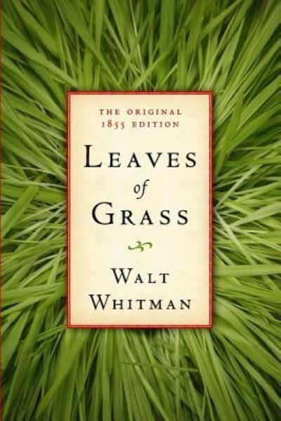 Leaves of Grass: The Original 1855 Edition - American Renaissance Books und  Walt Whitman