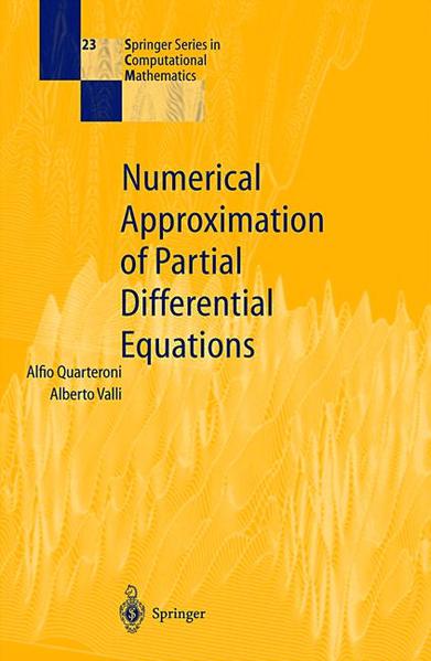 Numerical Approximation of Partial Differential Equations  1st ed. 1994. 2nd corr. printing - Quarteroni, Alfio und Alberto Valli