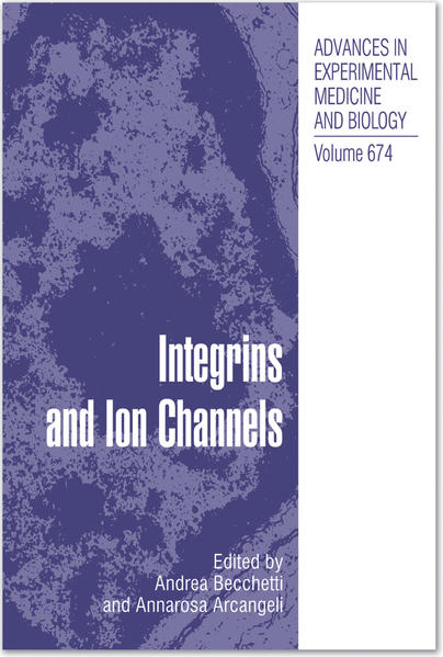 Integrins and Ion Channels Molecular Complexes and Signaling - Becchetti, Andrea und Annarosa Arcangeli