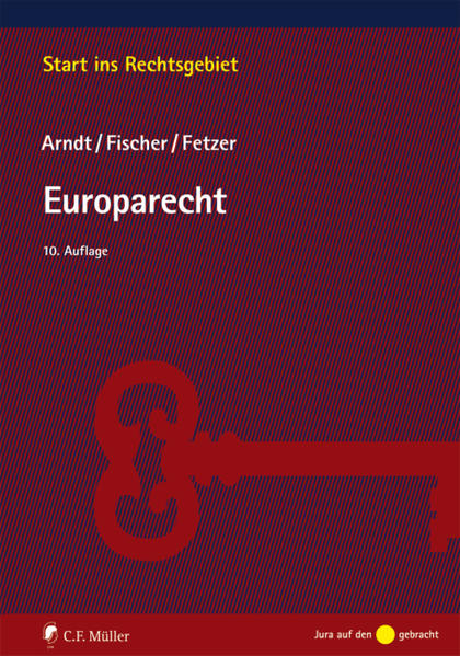 Europarecht - Arndt, Hans-Wolfgang, Kristian Fischer  und  Fetzer, LL.M., Thomas
