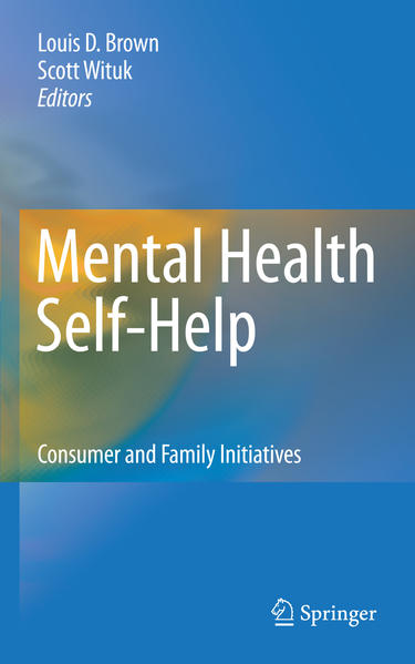 Mental Health Self-Help Consumer and Family Initiatives - Brown, Louis D. und Scott Wituk