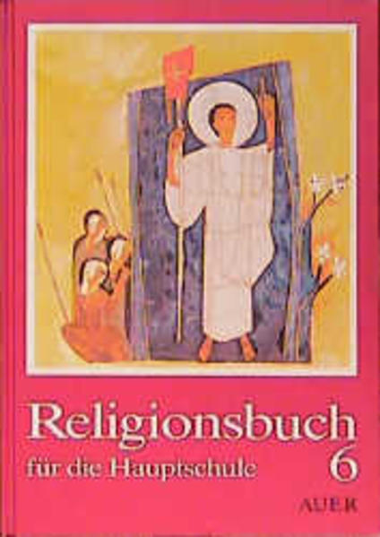 Religionsbuch für die Hauptschule 6. Jahrgangsstufe - Baur, Andreas