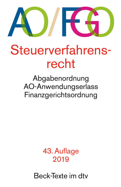 Abgabenordnung mit Finanzgerichtsordnung und Nebengesetzen  43. Auflage