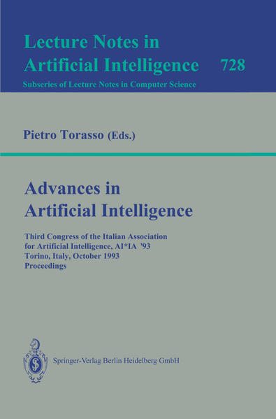 Advances in Artificial Intelligence Third Congress of the Italian Association for Artificial Intelligence, AI*IA `93, Torino, Italy, October 26-28, 1993. Proceedings 1993 - Torasso, Pietro