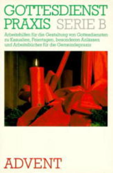 Advent Gottesdienste - Andachten - Predigten - Liturgische Texte - Materialien zur Gestaltung von Feiern - Daiber, Karl F