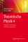 Theoretische Physik 4 Statistische Mechanik und Thermodynamik 1. Aufl. 2016 - Reiner M. Dreizler, Cora S. Lüdde