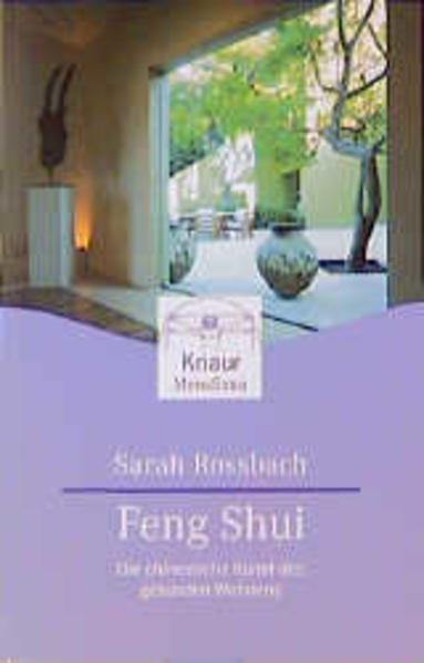 Feng Shui Die chinesische Kunst des gesunden Wohnens - Rossbach, Sarah