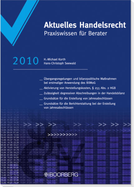 Aktuelles Handelsrecht 2010 - Korth, H.-Michael und Hans-Christoph Seewald