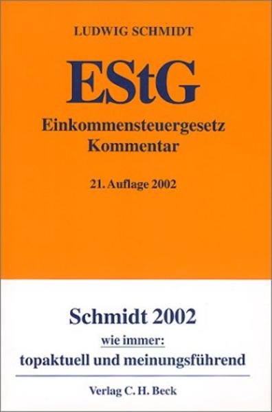 Einkommensteuergesetz (EStG) Kommentar - Schmidt, Ludwig, Ludwig Schmidt  und Walter Drenseck