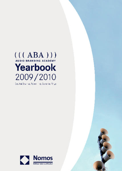 ABA ))) Audio Branding Academy Yearbook 2009/2010 - Bronner, Kai, Rainer Hirt  und Cornelius Ringe