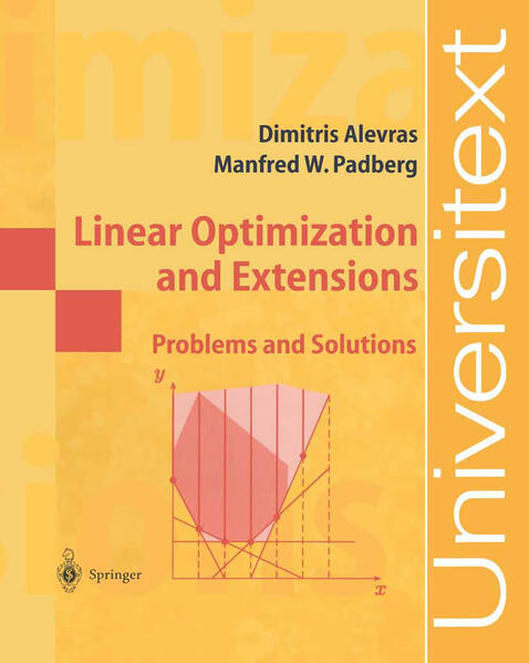 Linear Optimization and Extensions Problems and Solutions - Alevras, Dimitris und Manfred W. Padberg