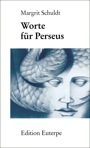 Worte für Perseus Gedichte - Schuldt, Margrit