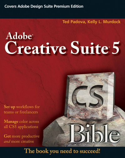 Adobe Creative Suite 5 Bible - Padova, Ted und L. Murdock Kelly