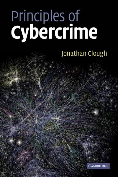 Principles of Cybercrime - Clough, Jonathan