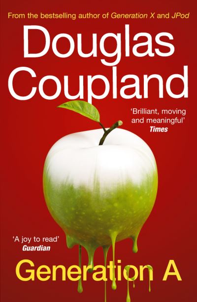 Generation A - Coupland,  Douglas