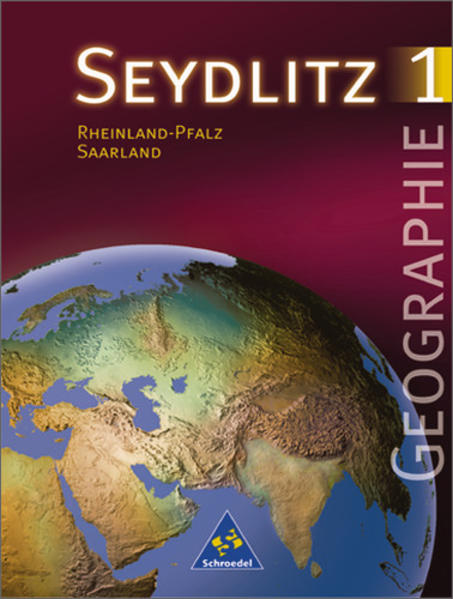 Seydlitz Erdkunde/Geographie - Sekundarstufe I - Neubearbeitung / Seydlitz Geographie - Ausgabe 1997 für die Sekundarstufe I in Rheinland-Pfalz und dem Saarland Schülerband 1