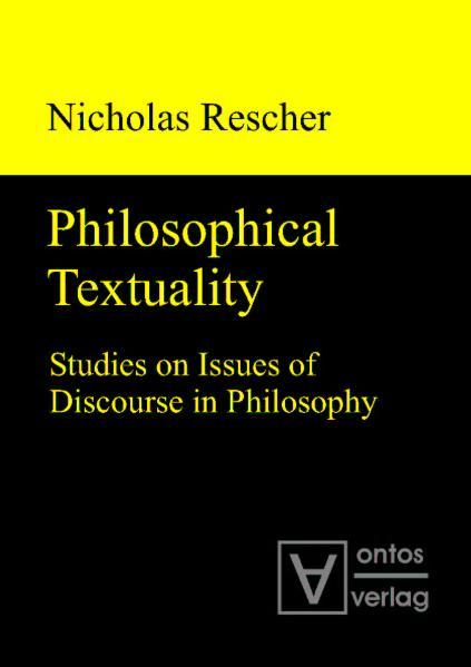 Philosophical Textuality Studies on Issues of Discourse in Philosophy - Rescher, Nicholas