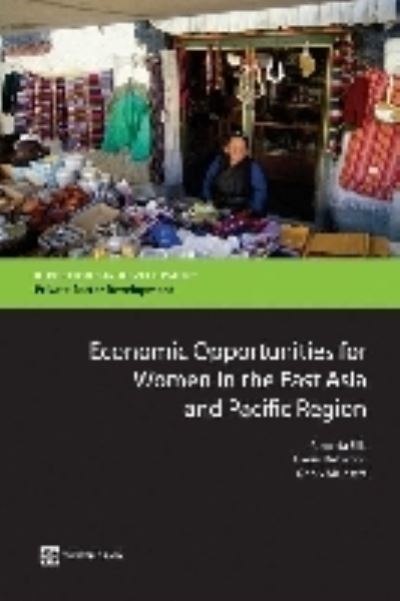 Ellis, A: Economic Opportunities for Women in the East Asia (Directions in Development-Private Sector Development) - Ellis, Amanda, Daniel Kirkwood  und Dhruv Malhotra