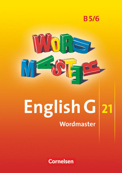 English G 21 - Ausgabe B - Band 5/6: 9./10. Schuljahr Wordmaster - Vokabellernbuch - Eberhard, Dominik, Wolfgang Biederstädt  und Hellmut Schwarz