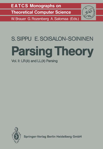 Parsing Theory Volume II LR(k) and LL(k) Parsing - Sippu, Seppo und Eljas Soisalon-Soininen