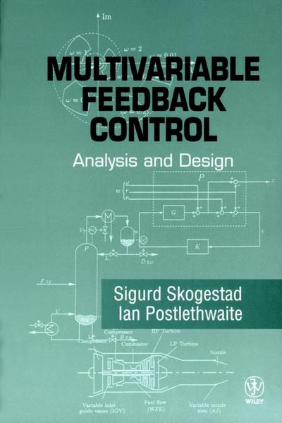 Multivariable Feedback Control Analysis and Design - Skogestad, Sigurd und Ian Postlethwaite